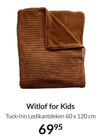Aanbiedingen Witlof for kids tuck-inn ledikantdeken - Witlof for Kids - Geldig van 14/12/2021 tot 22/12/2021 bij Babypark