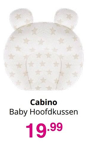 Aanbiedingen Cabino baby hoofdkussen - Cabino - Geldig van 19/12/2021 tot 25/12/2021 bij Baby & Tiener Megastore