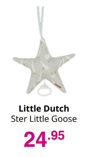 Aanbiedingen Little dutch ster little goose - Little Dutch - Geldig van 19/12/2021 tot 25/12/2021 bij Baby & Tiener Megastore