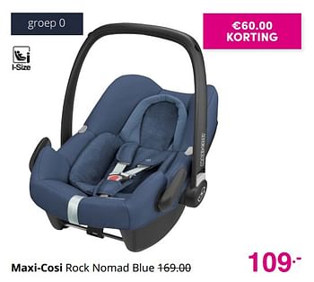 Aanbiedingen Maxi-cosi rock nomad blue - Maxi-cosi - Geldig van 19/12/2021 tot 25/12/2021 bij Baby & Tiener Megastore