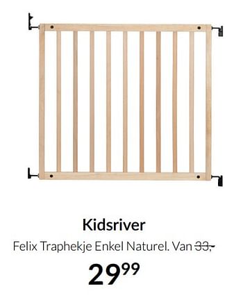 Aanbiedingen Kidsriver felix traphekje enkel naturel - Kidsriver - Geldig van 23/12/2021 tot 03/01/2022 bij Babypark