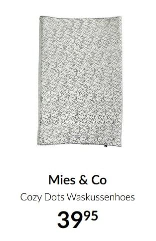 Aanbiedingen Mies + co cozy dots waskussenhoes - Mies &amp; Co - Geldig van 23/12/2021 tot 03/01/2022 bij Babypark