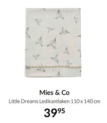 Aanbiedingen Mies + co little dreams ledikantlaken - Mies &amp; Co - Geldig van 23/12/2021 tot 03/01/2022 bij Babypark
