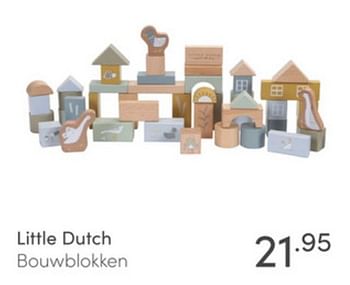 Aanbiedingen Little dutch bouwblokken - Little Dutch - Geldig van 26/12/2021 tot 08/01/2022 bij Baby & Tiener Megastore