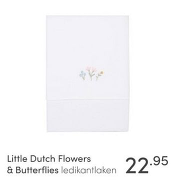 Aanbiedingen Little dutch flowers + butterflies ledikantlaken - Little Dutch - Geldig van 26/12/2021 tot 08/01/2022 bij Baby & Tiener Megastore