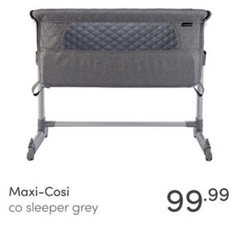 Aanbiedingen Maxi-cosi co sleeper grey - Maxi-cosi - Geldig van 26/12/2021 tot 08/01/2022 bij Baby & Tiener Megastore