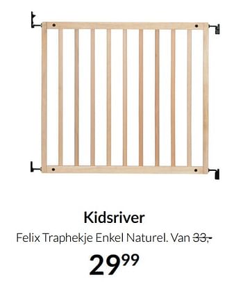 Aanbiedingen Kidsriver felix traphekje enkel naturel - Kidsriver - Geldig van 04/01/2022 tot 17/01/2022 bij Babypark