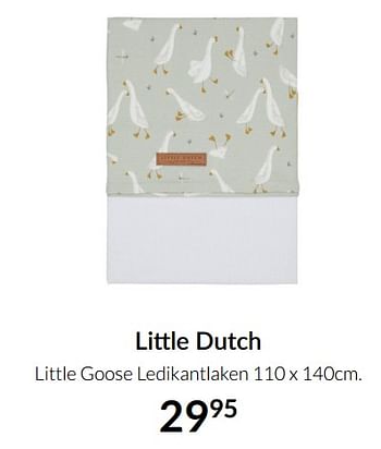 Aanbiedingen Little dutch little goose ledikantlaken - Little Dutch - Geldig van 04/01/2022 tot 17/01/2022 bij Babypark