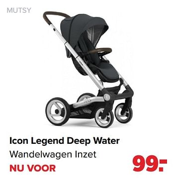 Aanbiedingen Icon legend deep water wandelwagen inzet - Mutsy - Geldig van 03/01/2022 tot 29/01/2022 bij Baby-Dump