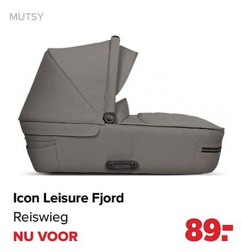 Aanbiedingen Icon leisure fjord reiswieg - Mutsy - Geldig van 03/01/2022 tot 29/01/2022 bij Baby-Dump