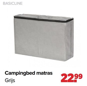 Aanbiedingen Campingbed matras grijs - Basicline - Geldig van 03/01/2022 tot 29/01/2022 bij Baby-Dump