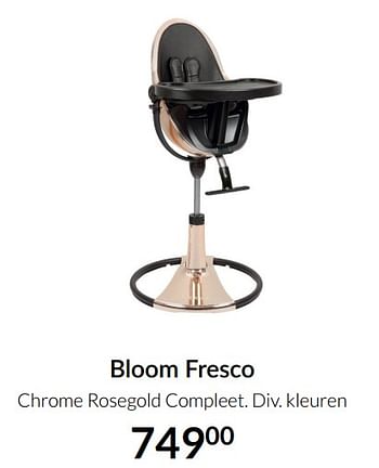 Aanbiedingen Bloom fresco chrome rosegold compleet - Bloom - Geldig van 04/01/2022 tot 17/01/2022 bij Babypark