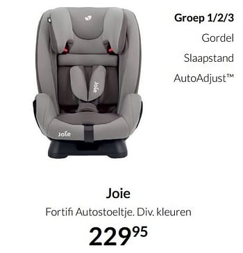 Aanbiedingen Joie fortifi autostoeltje - Joie - Geldig van 04/01/2022 tot 17/01/2022 bij Babypark