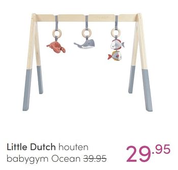 Aanbiedingen Little dutch houten babygym ocean - Little Dutch - Geldig van 09/01/2022 tot 15/01/2022 bij Baby & Tiener Megastore