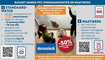Aanbiedingen Standaard- maten -50% reeds verrekend in prijs - Deceuninck - Geldig van 25/01/2022 tot 28/02/2022 bij Zelfbouwmarkt