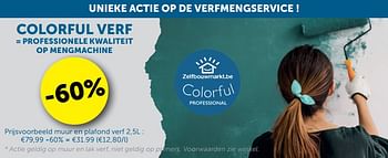 Aanbiedingen -60% unieke actie op de verfmengservice - Colorful - Geldig van 25/01/2022 tot 28/02/2022 bij Zelfbouwmarkt
