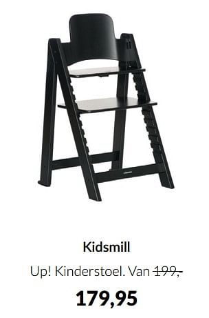 Aanbiedingen Kidsmill up! kinderstoel - Kidsmill - Geldig van 18/01/2022 tot 31/01/2022 bij Babypark