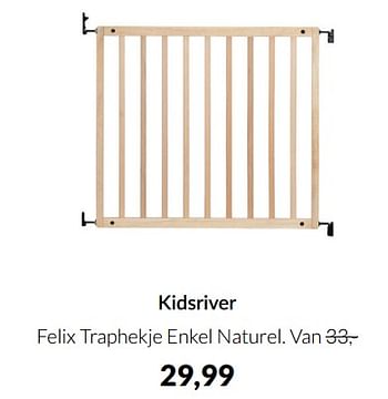 Aanbiedingen Kidsriver felix traphekje enkel naturel - Kidsriver - Geldig van 18/01/2022 tot 31/01/2022 bij Babypark