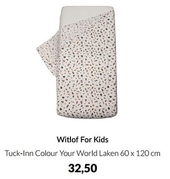 Aanbiedingen Witlof for kids tuck-inn colour your world laken - Witlof for Kids - Geldig van 18/01/2022 tot 31/01/2022 bij Babypark