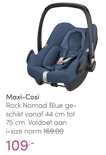 Aanbiedingen Maxi-cosi rock nomad blue - Maxi-cosi - Geldig van 23/01/2022 tot 29/01/2022 bij Baby & Tiener Megastore