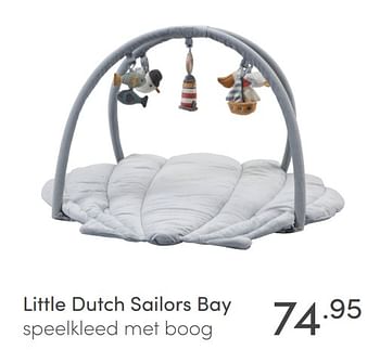 Aanbiedingen Little dutch sailors bay speelkleed met boog - Little Dutch - Geldig van 23/01/2022 tot 29/01/2022 bij Baby & Tiener Megastore