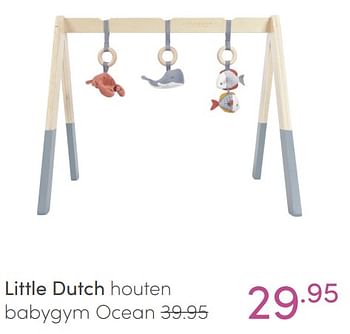 Aanbiedingen Little dutch houten babygym ocean - Little Dutch - Geldig van 23/01/2022 tot 29/01/2022 bij Baby & Tiener Megastore