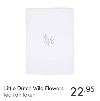 Aanbiedingen Little dutch wild flowers ledikantlaken - Little Dutch - Geldig van 23/01/2022 tot 29/01/2022 bij Baby & Tiener Megastore