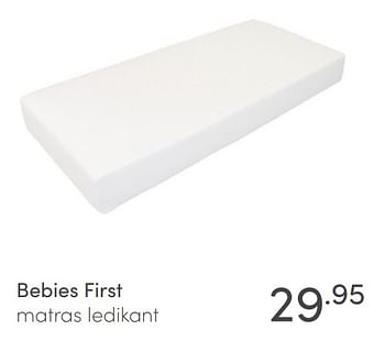 Aanbiedingen Bebies first matras ledikant - bebiesfirst - Geldig van 30/01/2022 tot 05/02/2022 bij Baby & Tiener Megastore