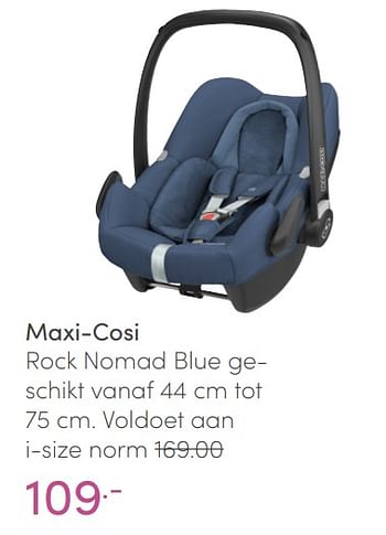 Aanbiedingen Maxi-cosi rock nomad blue - Maxi-cosi - Geldig van 30/01/2022 tot 05/02/2022 bij Baby & Tiener Megastore