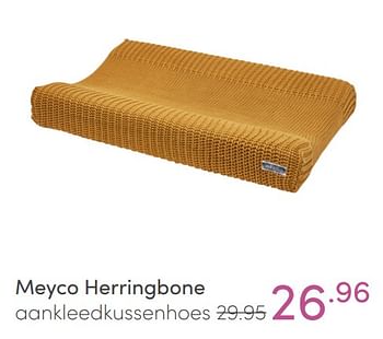 Aanbiedingen Meyco herringbone aankleedkussenhoes - Meyco - Geldig van 30/01/2022 tot 05/02/2022 bij Baby & Tiener Megastore