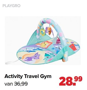 Aanbiedingen Activity travel gym - Playgro - Geldig van 31/01/2022 tot 26/02/2022 bij Baby-Dump