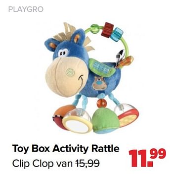 Aanbiedingen Toy box activity rattle clip clop - Playgro - Geldig van 31/01/2022 tot 26/02/2022 bij Baby-Dump