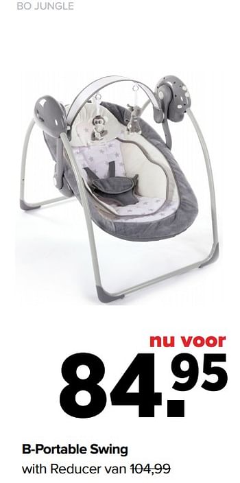 Aanbiedingen B-portable swing with reducer - Bo Jungle - Geldig van 31/01/2022 tot 26/02/2022 bij Baby-Dump