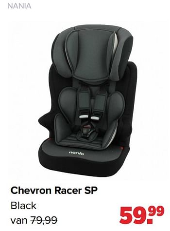 Aanbiedingen Chevron racer sp black - Nania - Geldig van 31/01/2022 tot 26/02/2022 bij Baby-Dump