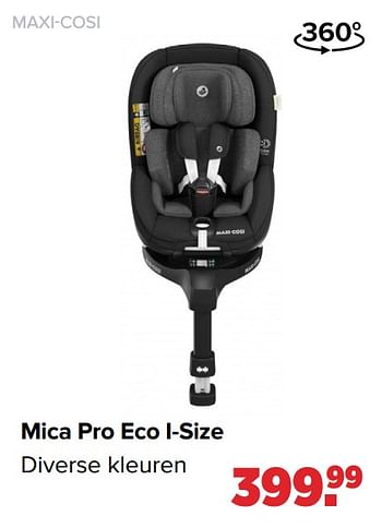 Aanbiedingen Mica pro eco i-size - Maxi-cosi - Geldig van 31/01/2022 tot 26/02/2022 bij Baby-Dump