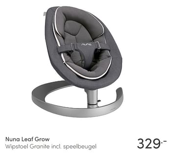Aanbiedingen Nuna leaf grow - Nuna - Geldig van 06/02/2022 tot 12/02/2022 bij Baby & Tiener Megastore