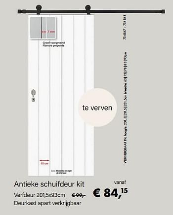 Aanbiedingen Antieke schuifdeur kit verfdeur - Thys - Geldig van 14/02/2022 tot 28/03/2022 bij Multi Bazar