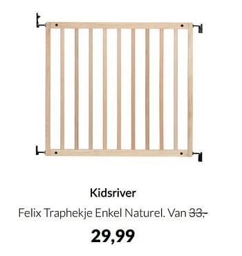 Aanbiedingen Kidsriver felix traphekje enkel naturel - Kidsriver - Geldig van 15/02/2022 tot 14/03/2022 bij Babypark