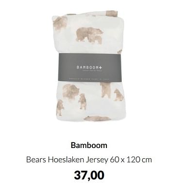 Aanbiedingen Bamboom bears hoeslaken jersey - Bamboom - Geldig van 15/02/2022 tot 14/03/2022 bij Babypark