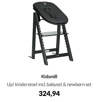 Aanbiedingen Kidsmill up! kinderstoel incl babyset + newborn set - Kidsmill - Geldig van 15/02/2022 tot 14/03/2022 bij Babypark