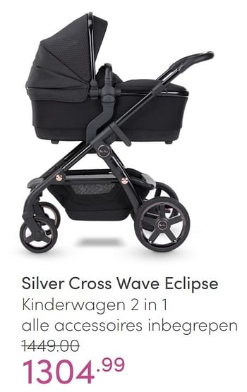 Aanbiedingen Silver cross wave eclipse kinderwagen 2 in 1 alle accessoires inbegrepen - Silver Cross - Geldig van 20/02/2022 tot 26/02/2022 bij Baby & Tiener Megastore