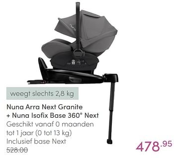 Aanbiedingen Nuna arra next granite + nuna isofix base 360° next - Nuna - Geldig van 20/02/2022 tot 26/02/2022 bij Baby & Tiener Megastore