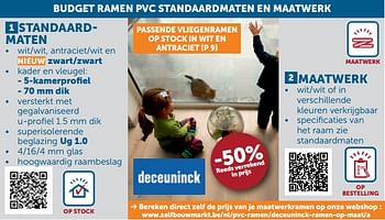 Aanbiedingen Budget ramen pvc standaardmaten en maatwerk -50% - Deceuninck - Geldig van 01/03/2022 tot 28/03/2022 bij Zelfbouwmarkt