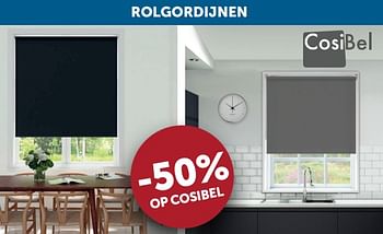 Aanbiedingen Rolgordijnen -50% cosibel - Cosibel  - Geldig van 01/03/2022 tot 28/03/2022 bij Zelfbouwmarkt