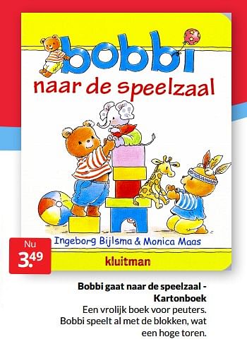 Aanbiedingen Bobbi gaat naar de speelzaal - kartonboek - Huismerk - Boekenvoordeel - Geldig van 26/02/2022 tot 06/03/2022 bij Boekenvoordeel