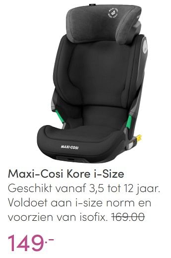 Aanbiedingen Maxi-cosi kore i-size - Maxi-cosi - Geldig van 27/02/2022 tot 04/03/2022 bij Baby & Tiener Megastore