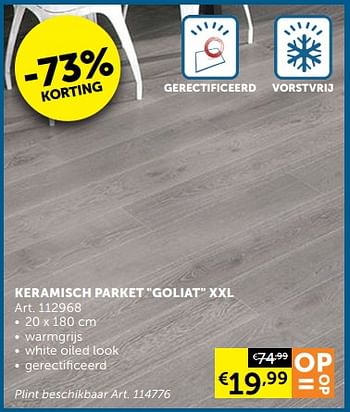 Aanbiedingen Keramisch parket goliat xxl - Huismerk - Zelfbouwmarkt - Geldig van 08/03/2022 tot 04/04/2022 bij Zelfbouwmarkt