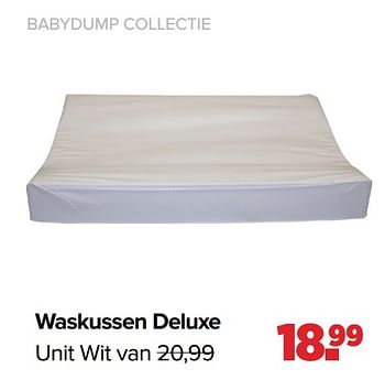 Aanbiedingen Babydump collectie waskussen deluxe unit wit - Huismerk - Baby-Dump - Geldig van 28/02/2022 tot 26/03/2022 bij Baby-Dump