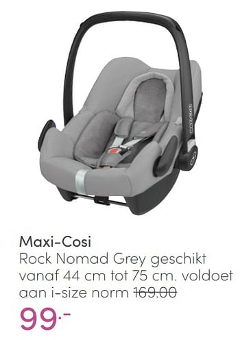 Aanbiedingen Maxi-cosi rock nomad grey - Maxi-cosi - Geldig van 06/03/2022 tot 12/03/2022 bij Baby & Tiener Megastore