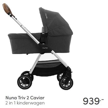 Aanbiedingen Nuna triv 2 caviar 2 in 1 kinderwagen - Nuna - Geldig van 06/03/2022 tot 12/03/2022 bij Baby & Tiener Megastore